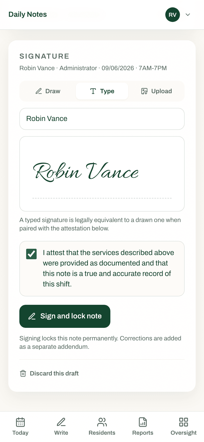 Sign on the glass. A finger on the screen, or a typed name. Signing locks the note in the database — nobody can edit it afterwards.