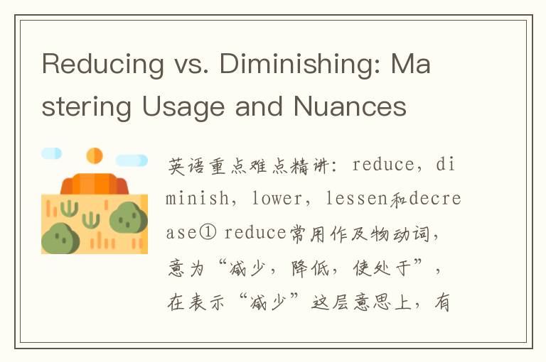 Reducing vs. Diminishing: Mastering Usage and Nuances