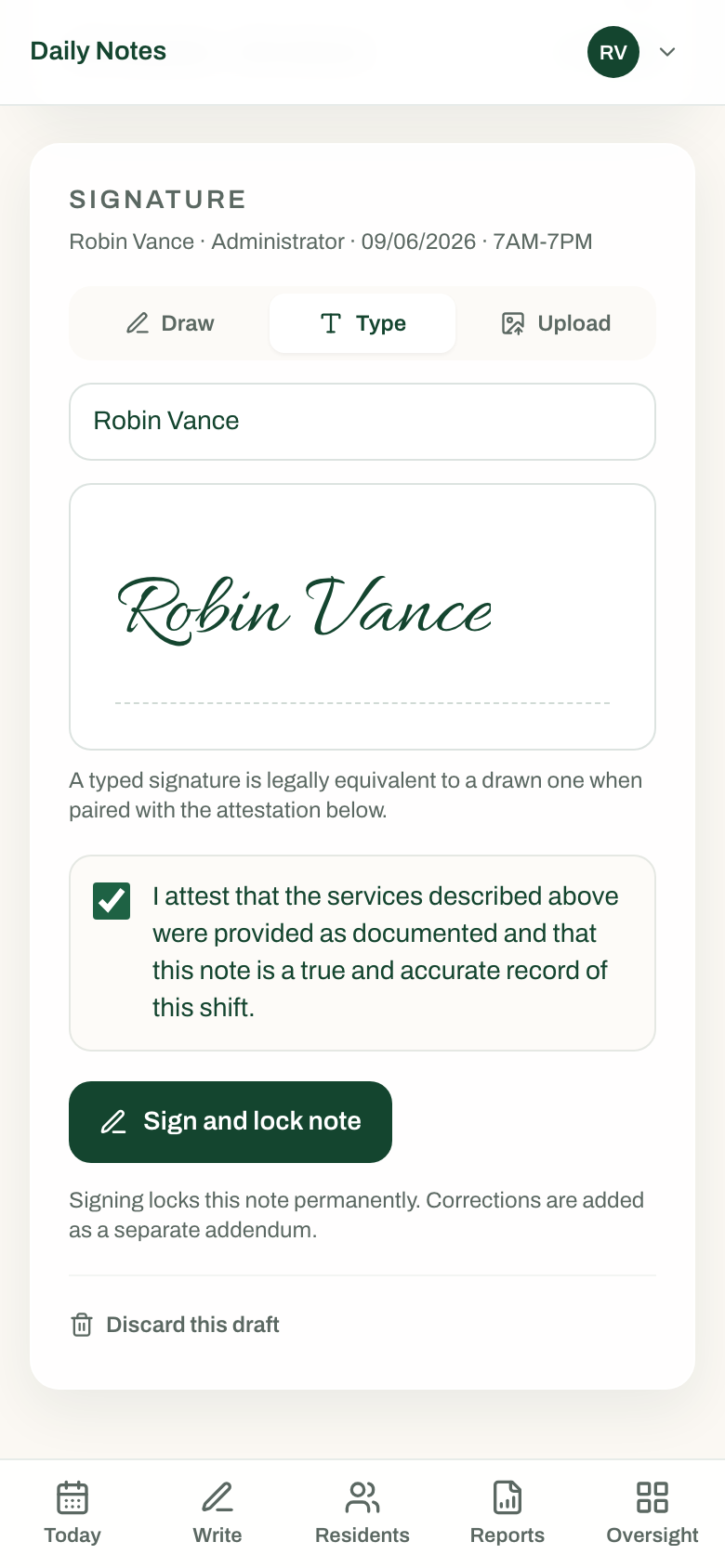 Sign on the glass. A finger on the screen, or a typed name. Signing locks the note in the database — nobody can edit it afterwards.
